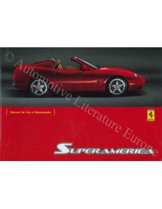 2005 FERRARI 575 SUPERAMERICA OWNER'S MANUAL PORTUGESE