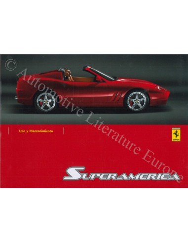 2005 FERRARI 575 SUPERAMERICA BETRIEBSANLEITUNG SPANISCH