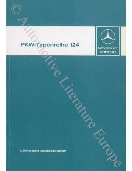 1984 MERCEDES BENZ E KLASSE W124 WERKSTATTHANDBUCH DEUTSCH