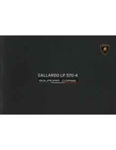 2013 LAMBORGHINI GALLARDO LP 570-4 SQUADRA CORSE BROCHURE ENGLISH