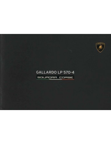 2013 LAMBORGHINI GALLARDO LP 570-4 SQUADRA CORSE BROCHURE ENGELS