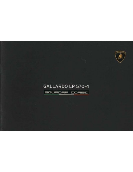 2013 LAMBORGHINI GALLARDO LP 570-4 SQUADRA CORSE BROCHURE ENGLISH