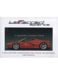 2016 FERRARI LAFERRARI APERTA E-FE010 BATTERY CONDITIONER FOR LITHIUM ION BATTERIES USER MANUAL ENGLISH