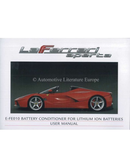 2016 FERRARI LAFERRARI APERTA E-FE010 BATTERY CONDITIONER FOR LITHIUM ION BATTERIES HANDBOEK ENGELS