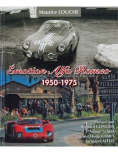 ÉMOTION ALFA ROMEO 1950-1975 DOOR MAURICE LOUCHE
