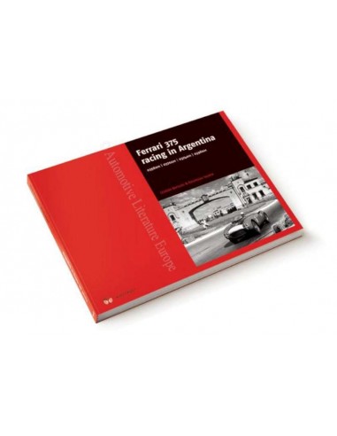 FERRARI 375 RACING IN ARGENTINA DOOR CRISTIÁN BERTSCHI & ESTANISLAO LACONA