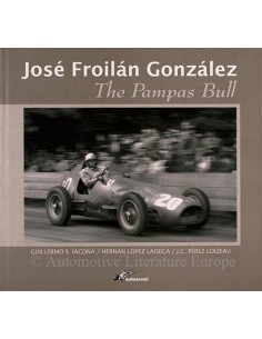 JOSÉ FROILÁN GONZÁLEZ THE PAMPAS BULL DOOR GUILLERMO S. IACONA, HERNAN LÓPEZ LAISECA & J.C. PÉREZ LOIZEAU