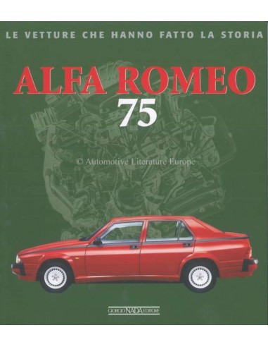 ALFA ROMEO 75 LE VETTURE CHE HANNO FATTO LA STORIA - LORENZO ARDIZIO BOOK