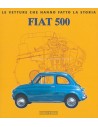 FIAT 500 LE VETTURE CHE HANNO FATTO LA STORIA - ELVIO DEGANELLO BOOK