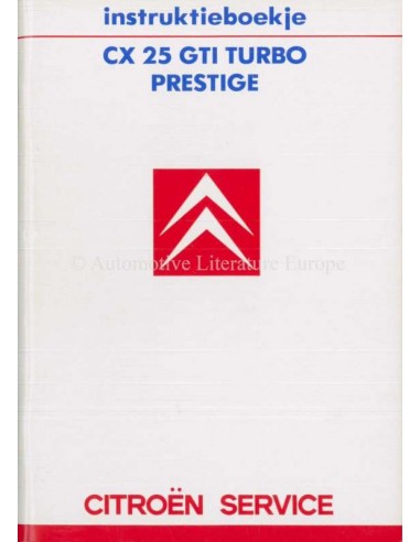 1986 CITROEN CX 25 GTI TURBO PRESTIGE BETRIEBSANLEITUNG NIEDERLÄNDISCH