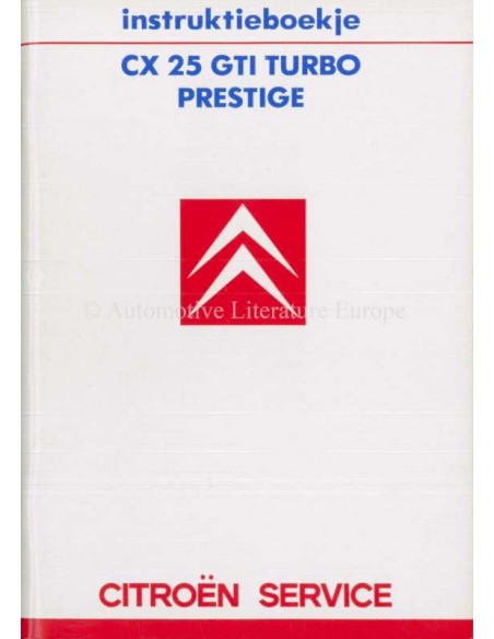 1986 CITROEN CX 25 GTI TURBO PRESTIGE BETRIEBSANLEITUNG NIEDERLÄNDISCH