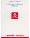 1985 CITROEN CX ESSENCE PRESTIGE INSTRUCTIEBOEKJE FRANS