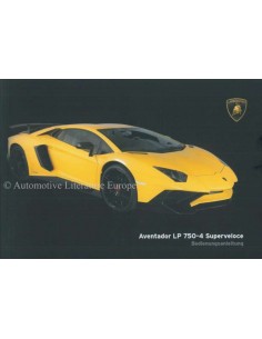 2016 LAMBORGHINI AVENTADOR LP750-4 SUPERVELOCE BETRIEBSANLEITUNG DEUTSCH