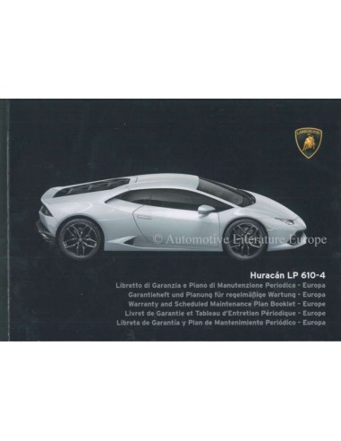 2014 LAMBORGHINI HURACAN LP 610-4 GARANTIE & WARTUNG HANDBUCH