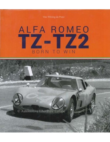 ALFA ROMEO TZ - TZ2 - BORN TO WIN - VITO WITTING DA PRATO BOOK