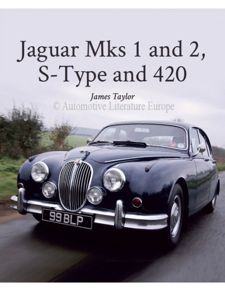 JAGUAR MKS 1 AND 2, S-TYPE AND 420 - JAMES TAYLOR BOEK