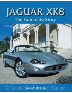 JAGUAR XK 8 - THE COMPLETE STORY - GRAHAM ROBSON BUCH