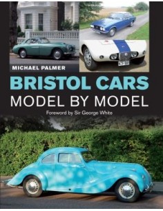 BRISTOL CARS - MODEL BY MODEL - MICHAEL PALMER BOEK