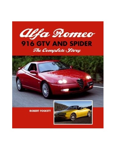ALFA ROMEO - 916 GTV AND SPIDER - THE COMPLETE STORY - ROBERT FOSKETT BOEK