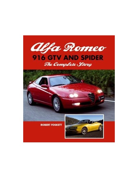 ALFA ROMEO - 916 GTV AND SPIDER - THE COMPLETE STORY - ROBERT FOSKETT BUCH