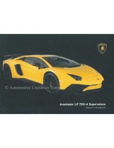 2016 LAMBORGHINI AVENTADOR LP705-4 SUPERVELOCE OWNERS MANUAL ENGLISH