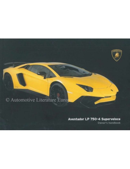 2016 LAMBORGHINI AVENTADOR LP750-4 SUPERVELOCE BETRIEBSANLEITUNG ENGLISCH