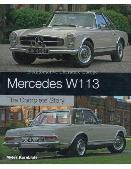 MERCEDES-BENZ W113 - THE COMPLETE STORY - MYLES KORNBLATT BOOK