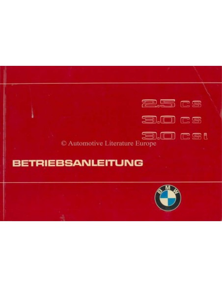 1975 BMW 2.5 CS, 3.0 CS, 3.0 CSI BETRIEBSANLEITUNG DEUTSCH