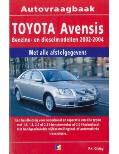 2002 - 2004 TOYOTA AVENSIS PETROL & DIESEL HANDBOOK DUTCH