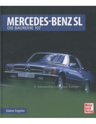 MERCEDES-BENZ SL DIE BAUREIHE 107 - GÜNTHER ENGELEN BOEK