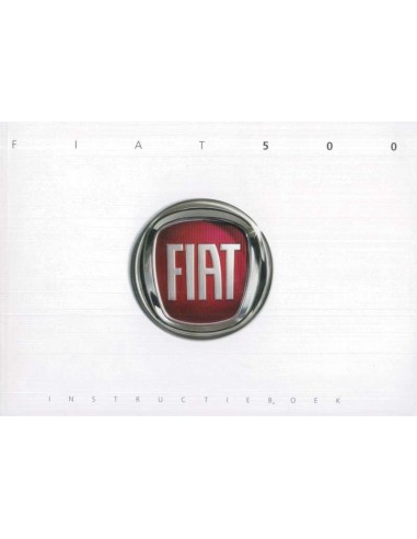 2009 FIAT 500 BETRIEBSANLEITUNG NIEDERLÄNDISCH