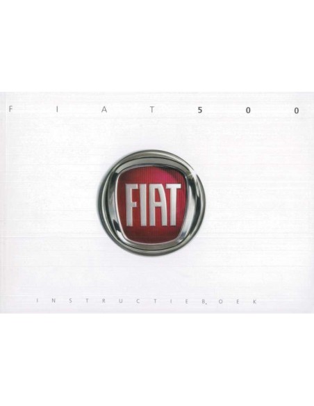 2009 FIAT 500 BETRIEBSANLEITUNG NIEDERLÄNDISCH
