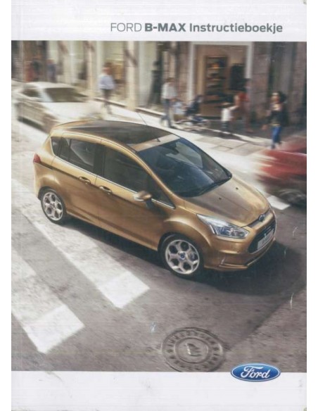 2015 FORD B-MAX INSTRUCTIEBOEKJE NEDERLANDS
