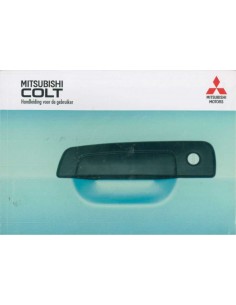 2002 MITSUBISHI COLT OWNER'S MANUAL DUTCH