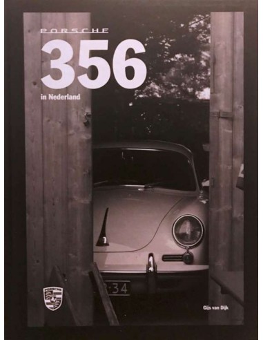 PORSCHE 356 IN NEDERLAND - GIJS VAN DIJK - BOOK 