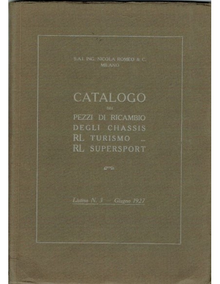 1927 ALFA ROMEO R.L. TURISMO & SUPERSPORTS ERSATZTEILKATALOG