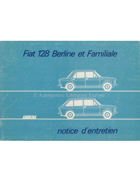 1974 FIAT 128 BERLINE & FAMILIALE OWNERS MANUAL FRENCH