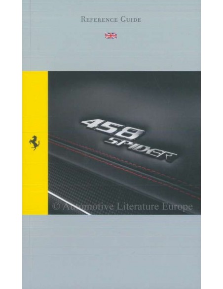 2011 FERRARI 458 SPIDER REFERENZHANDBUCH (U.K. AUSGABE) 3867/11