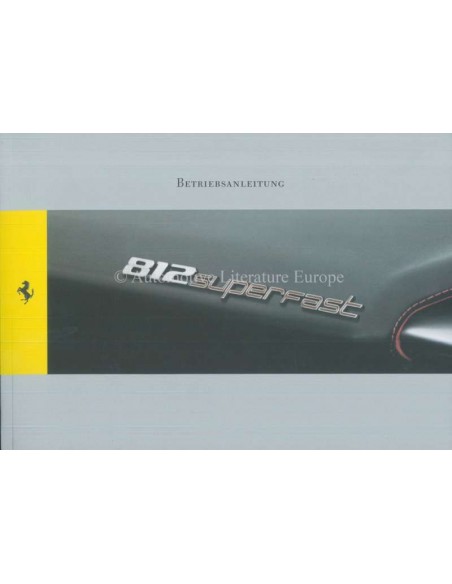 2017 FERRARI 812 SUPERFAST OWNER'S MANUAL GERMAN