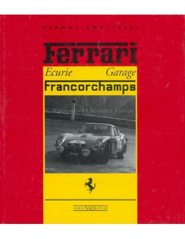 FERRARI - ECURIE GARAGE FRANCORCHAMPS - GIORGIO NADA EDITORE BÜCH