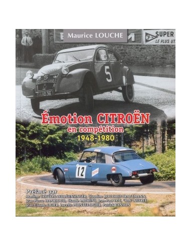 ÉMOTION CITROËN EN COMPÉTITION 1948-1980 - MAURICE LOUCHE BOEK