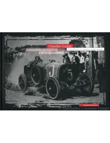 CHANDLER-CURTISS - THE PAMPA'S FAMOUS AERO-RACER - GUILLERMO IACONA BOEK