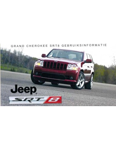 2007 JEEP GRAND CHEROKEE SRT8 INSTRUCTIEBOEKJE NEDERLANDS