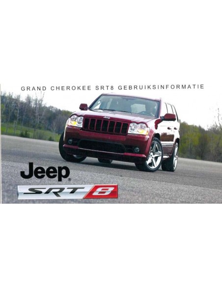 2007 JEEP GRAND CHEROKEE SRT8 INSTRUCTIEBOEKJE NEDERLANDS