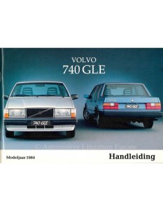 1984 VOLVO 740 GLE INSTRUCTIEBOEKJE NEDERLANDS
