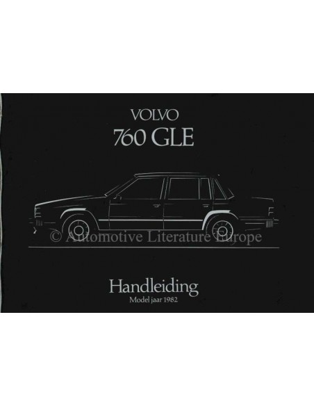 1982 VOLVO 760 GLE BETRIEBSANLEITUNG NIEDERLÄNDISCH