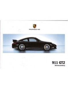2007 PORSCHE 911 GT2 BETRIEBSANLEITUNG DEUTSCH