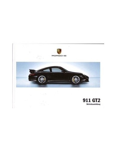 2007 PORSCHE 911 GT2 INSTRUCTIEBOEKJE DUITS