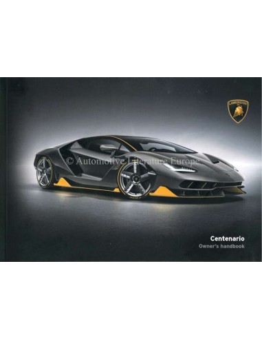 2016 LAMBORGHINI CENTENARIO INSTRUCTIEBOEKJE ENGELS