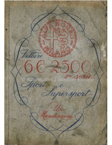 1947 ALFA ROMEO 6C 2500 SPORT & SUPERSPORT BETRIEBSANLEITUNG ITALIENISCH